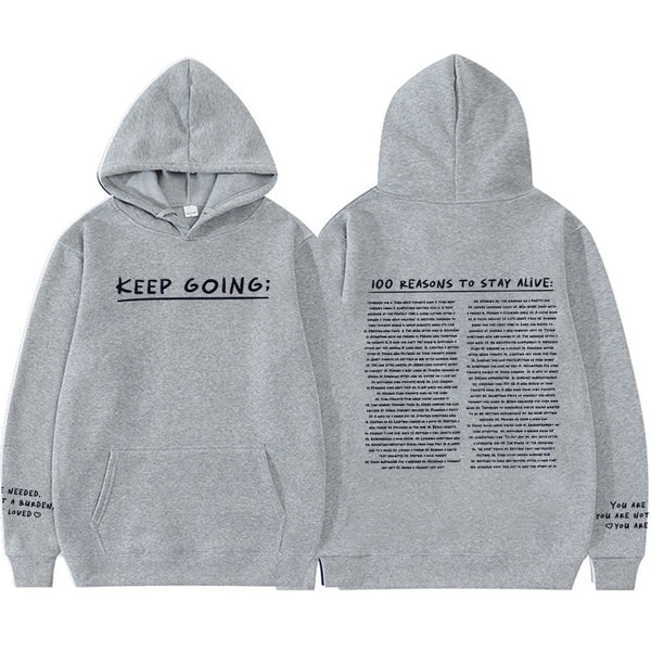 "100 Reasons To Stay Alive Hoodie" (Keep Going)