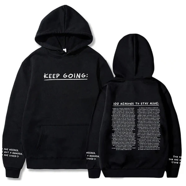 "100 Reasons To Stay Alive Hoodie" (Keep Going)