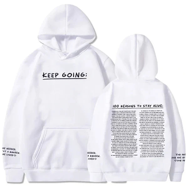 "100 Reasons To Stay Alive Hoodie" (Keep Going)