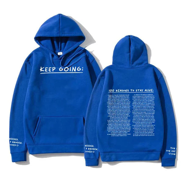 "100 Reasons To Stay Alive Hoodie" (Keep Going)