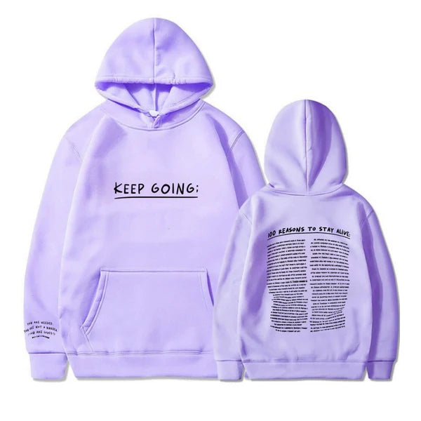 "100 Reasons To Stay Alive Hoodie" (Keep Going)
