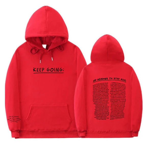 "100 Reasons To Stay Alive Hoodie" (Keep Going)